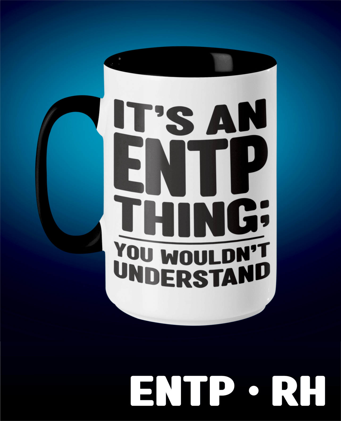 Typology Mug • ENTP • RH