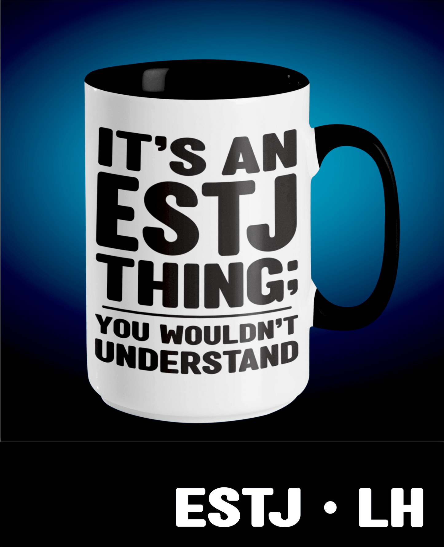 Typology Mug • ESTJ • LH