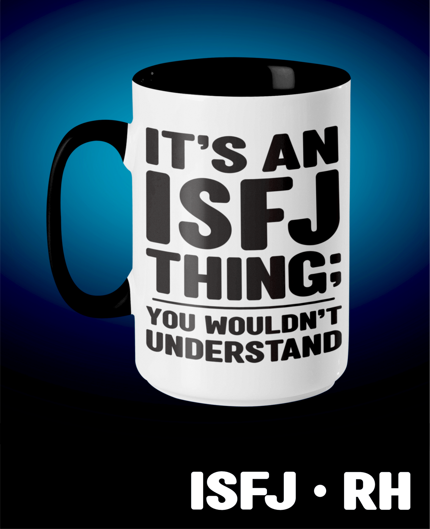 Typology Mug • ISFJ • RH