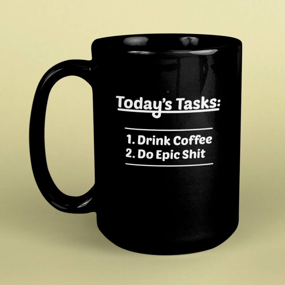 Drink Coffee Do Epic Sh*t Mug • RH • Black