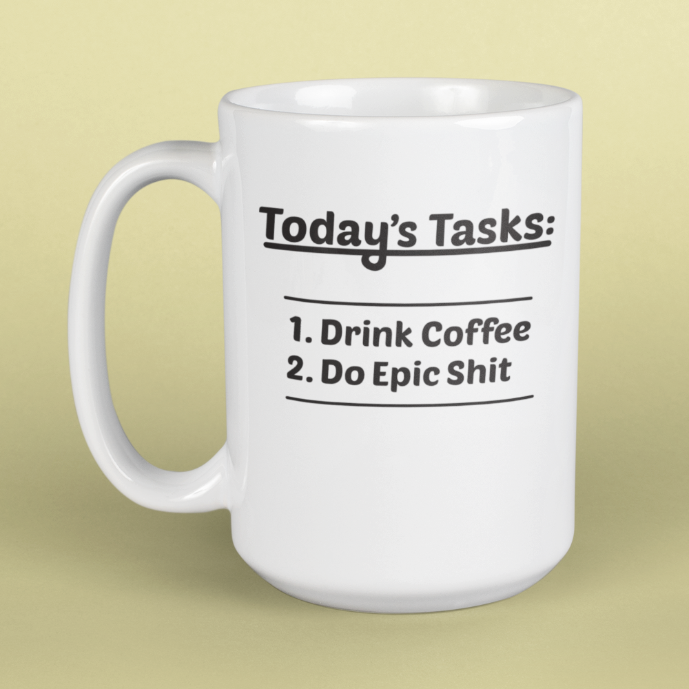 Drink Coffee Do Epic Sh*t Mug • RH • White