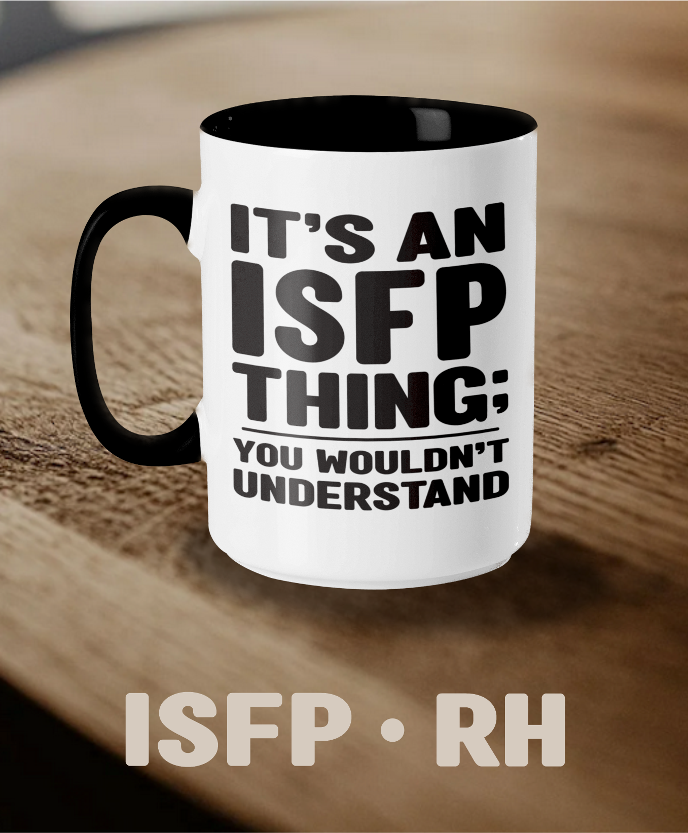 Typology Mug • ISFP • RH