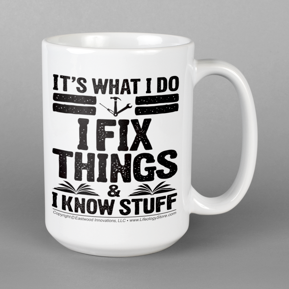 Fix Things Know Stuff Mug • LH • White